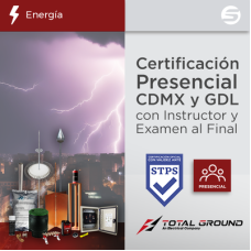 Certificación Oficial en Tierras Físicas y Pararrayos Total Ground para CDMX,GDL,MTY,HMO,MER,LN y TIJ.